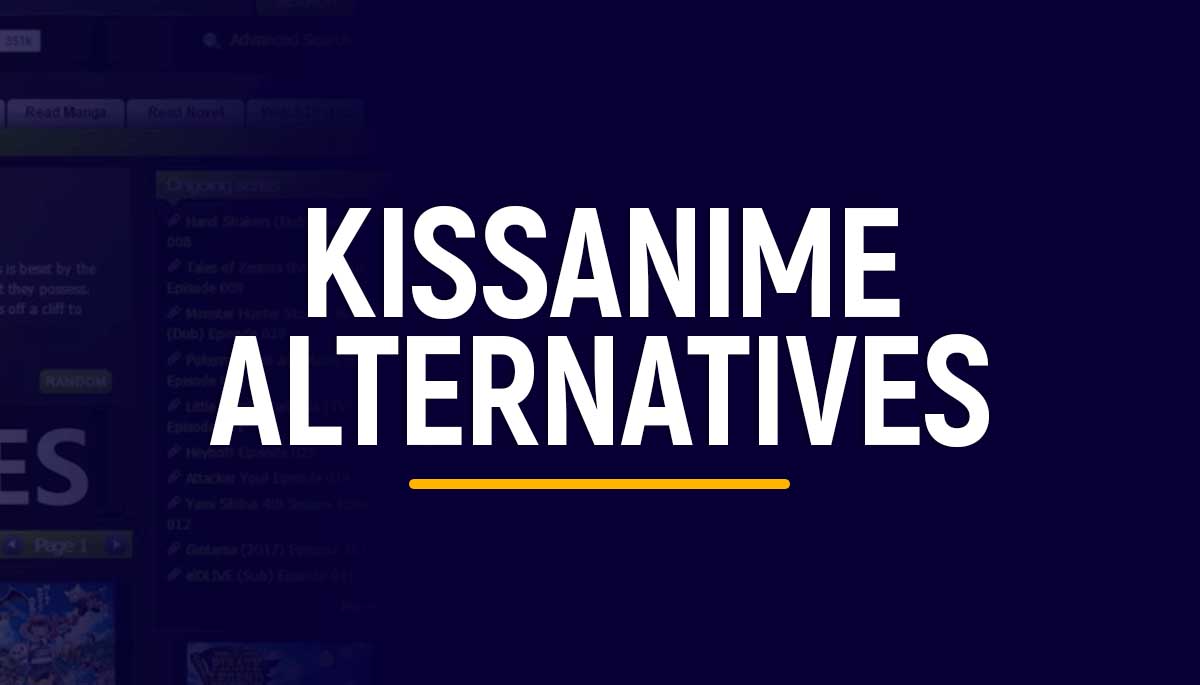 Kissanime Alternatives