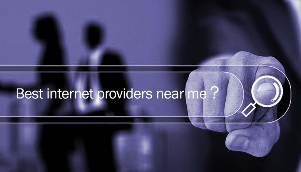 Best internet providers near me - 5 Tips | Find Now